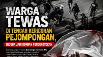 Warga Tewas di Tengah Kericuhan Pejompongan, Diduga Jadi Korban Pengeroyokan